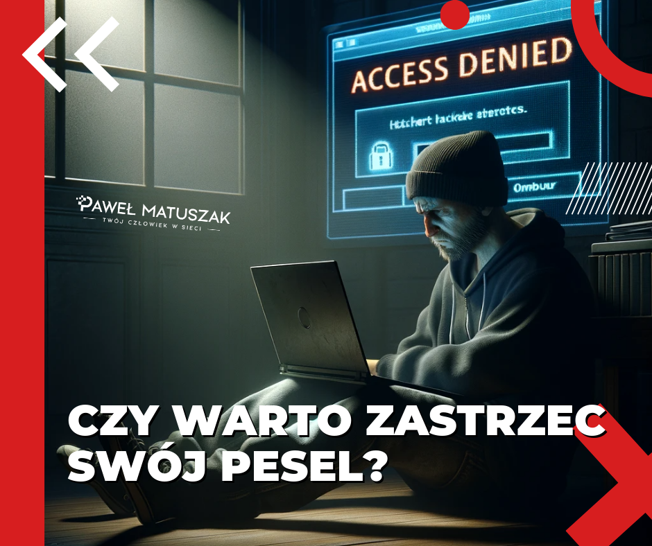 Read more about the article Czy warto zastrzec numer pesel?